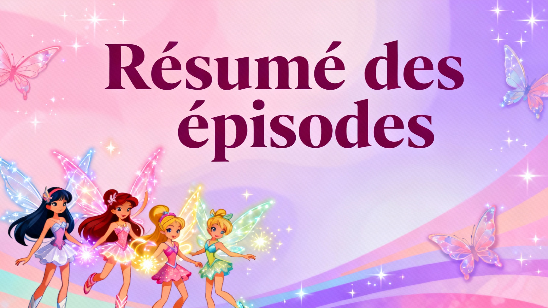 Résumé des épisodes